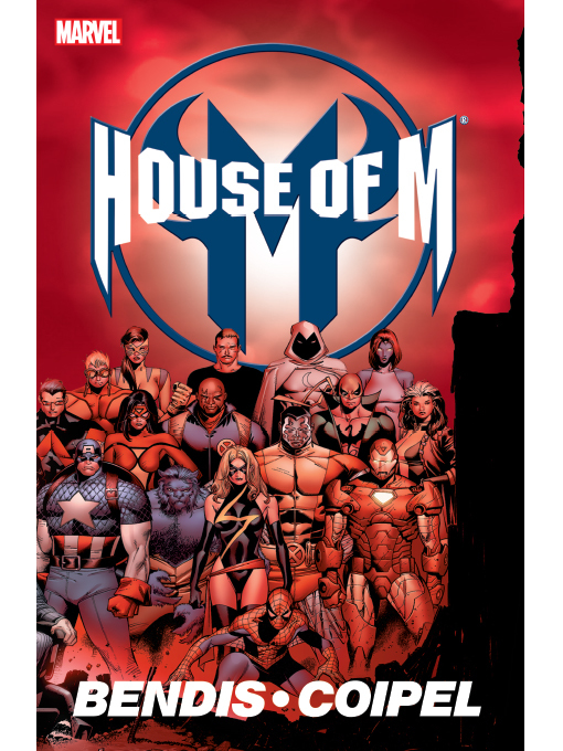 Title details for House of M by Brian Michael Bendis - Available